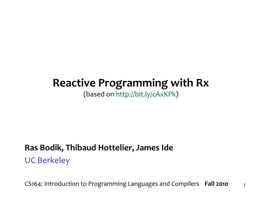 PPT - Reactive Programming with Rx (based on bit.ly/cAxKPk ) PowerPoint ...