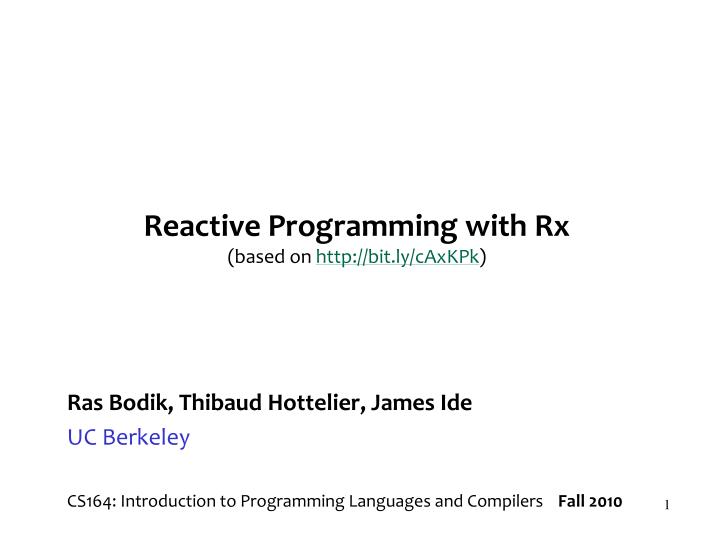 reactive programming with rx based on http bit ly caxkpk