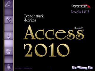 Access 2010 Level 2 Unit 2	Advanced Reports, Access Tools, 	and Customizing Access