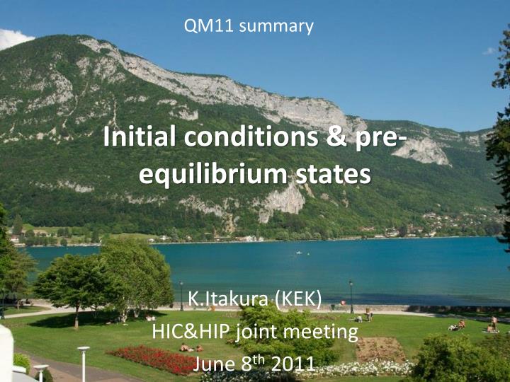 initial conditions pre equilibrium states