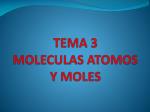 TEMA 3 MOLECULAS ATOMOS Y MOLES - slide 1