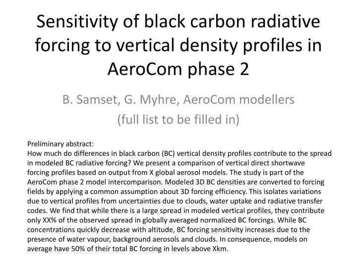 sensitivity of black carbon radiative forcing to vertical density profiles in aerocom phase 2