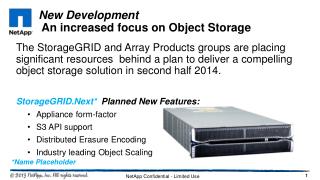 New Development An increased focus on Object Storage