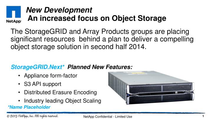 new development an increased focus on object storage