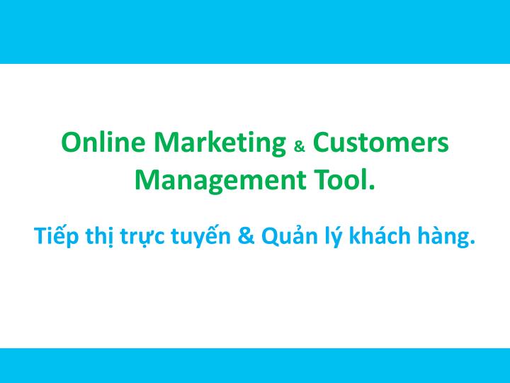 online marketing customers management tool