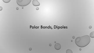 Polar Bonds, Dipoles