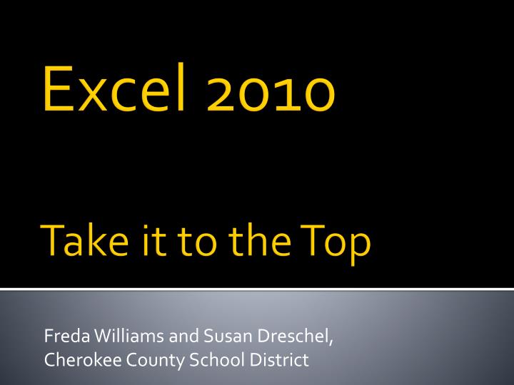 excel 2010 take it to the top