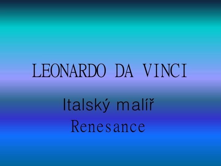 leonardo da vinci