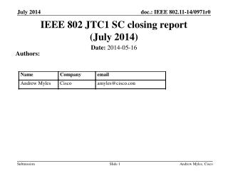 IEEE 802 JTC1 SC closing report (July 2014 )