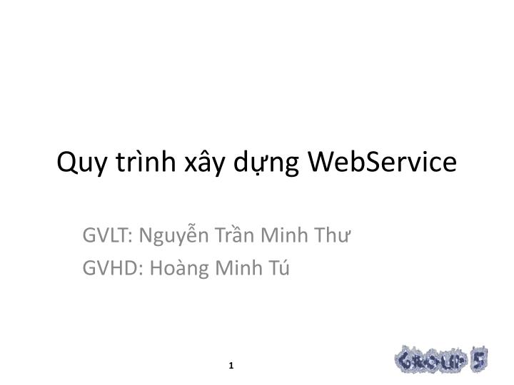 quy tr nh x y d ng webservice