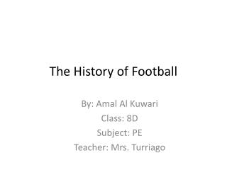 The History of Football