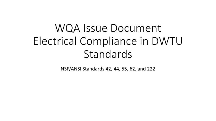 wqa issue document electrical compliance in dwtu standards