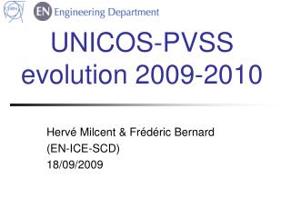 UNICOS-PVSS evolution 2009-2010