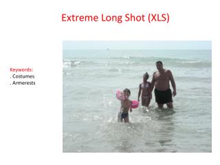 Extreme Long Shot (XLS)