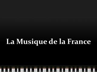 La Musique de la France