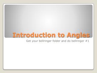 Introduction to Angles