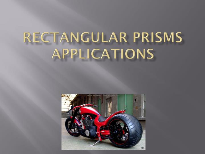rectangular prisms applications
