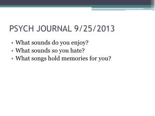 PSYCH JOURNAL 9/25/2013