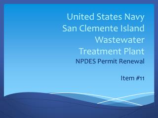 United States Navy San Clemente Island Wastewater Treatment Plant NPDES Permit Renewal Item #11
