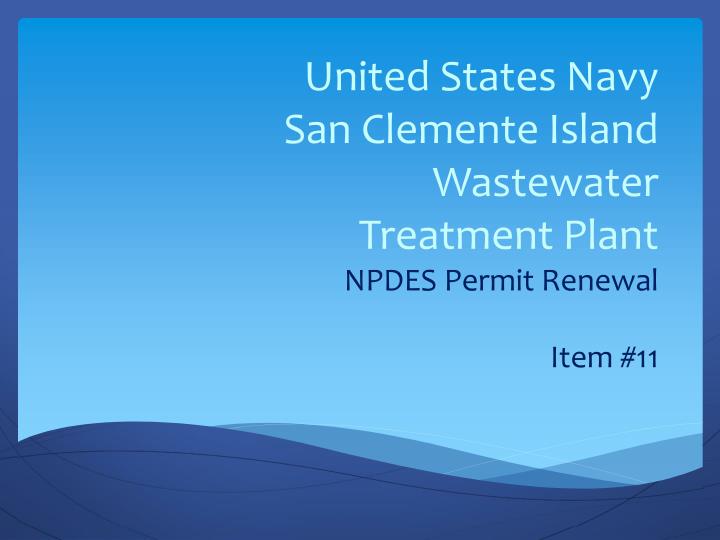 united states navy san clemente island wastewater treatment plant npdes permit renewal item 11