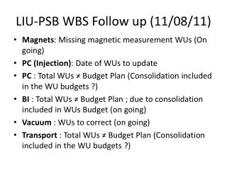 LIU-PSB WBS Follow up (11/08/11)