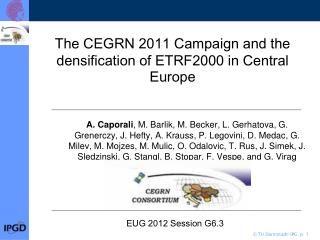 The CEGRN 2011 Campaign and the densification of ETRF2000 in Central Europe