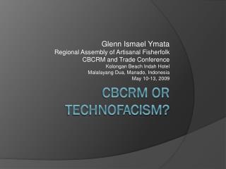CBCRM or Technofacism ?