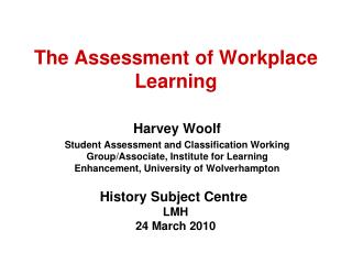 The Assessment of Workplace Learning