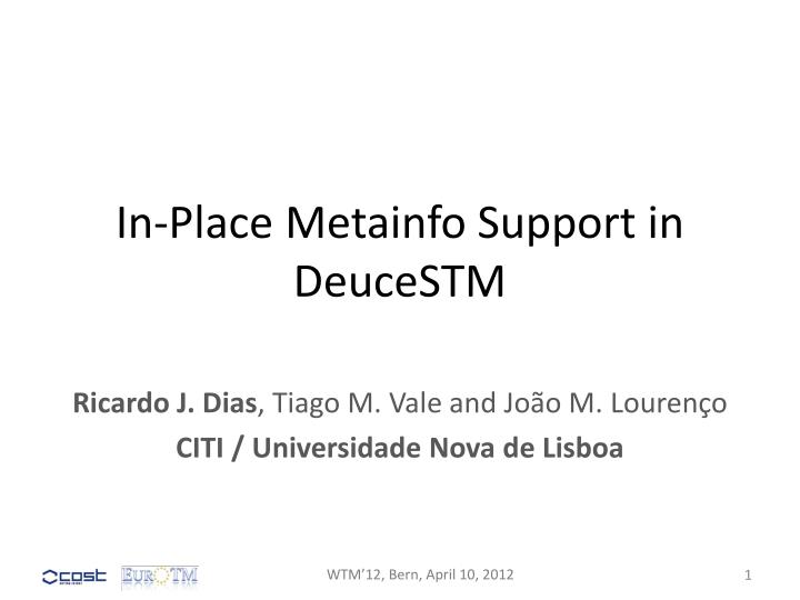 in place metainfo support in deucestm