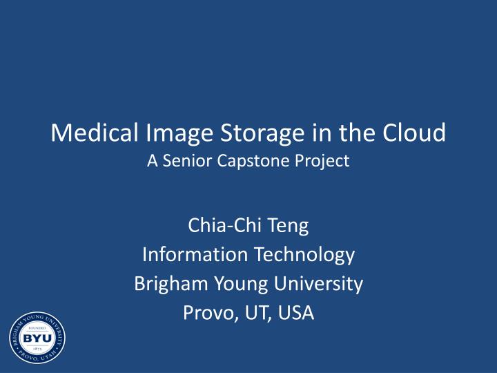 medical image storage in the cloud a senior capstone project