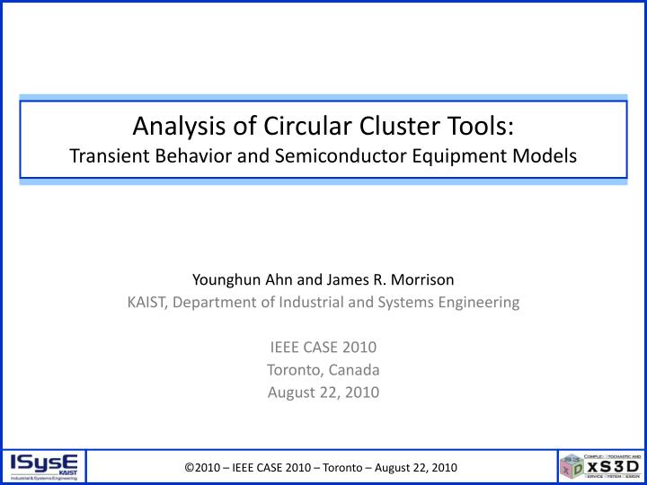analysis of circular cluster tools transient behavior and semiconductor equipment models