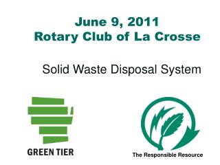 June 9, 2011 Rotary Club of La Crosse