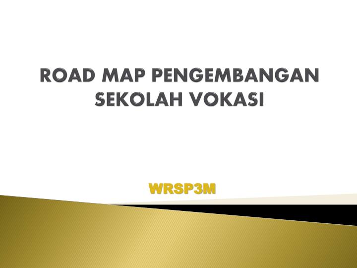 road map pengembangan sekolah vokasi