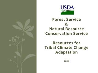 Forest Service &amp; Natural Resource Conservation Service Resources for Tribal Climate Change