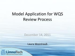 Model Application for WQS Review Process