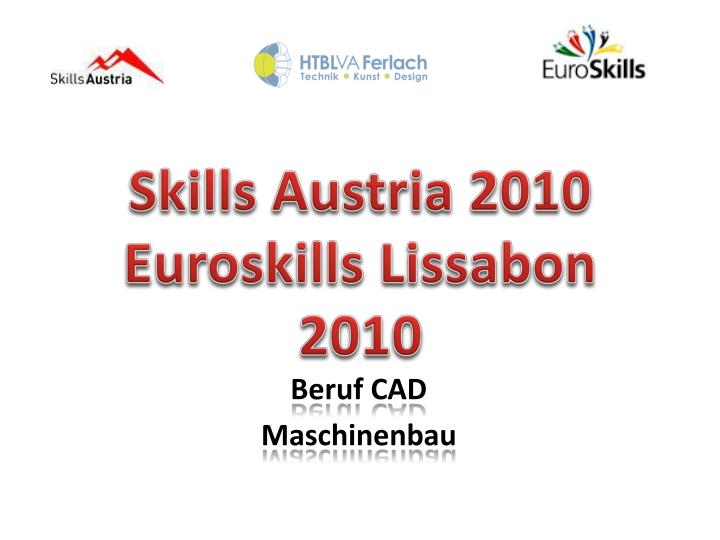 skills austria 2010 euroskills lissabon 2010