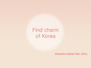 Find charm of Korea