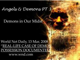 Angels &amp; Demons PT 3