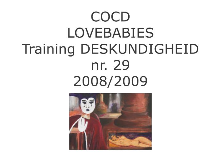 cocd lovebabies training deskundigheid nr 29 2008 2009