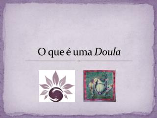 o que uma doula