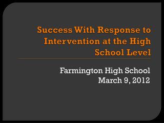 Success With Response to Intervention at the High School Level