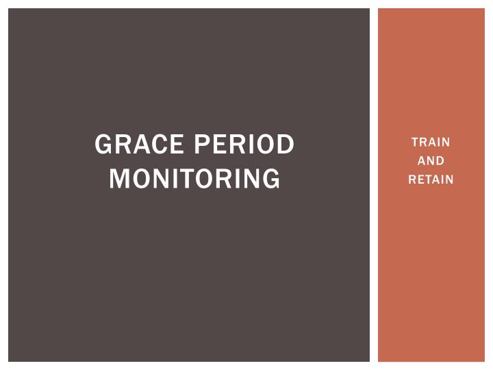 grace period monitoring