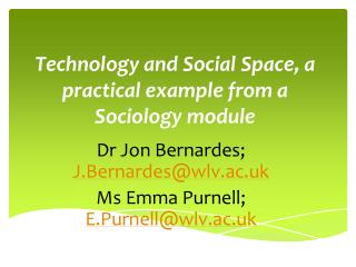 Technology and Social Space, a practical example from a Sociology module