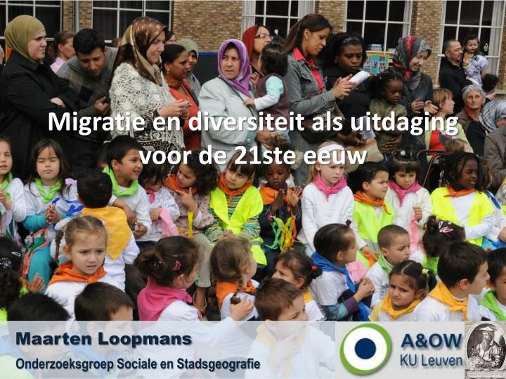 migratie en diversiteit als uitdaging voor de 21ste eeuw