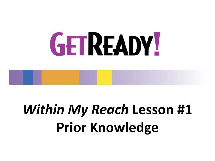 within my reach lesson 1 prior knowledge
