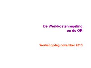de werkkostenregeling en de or