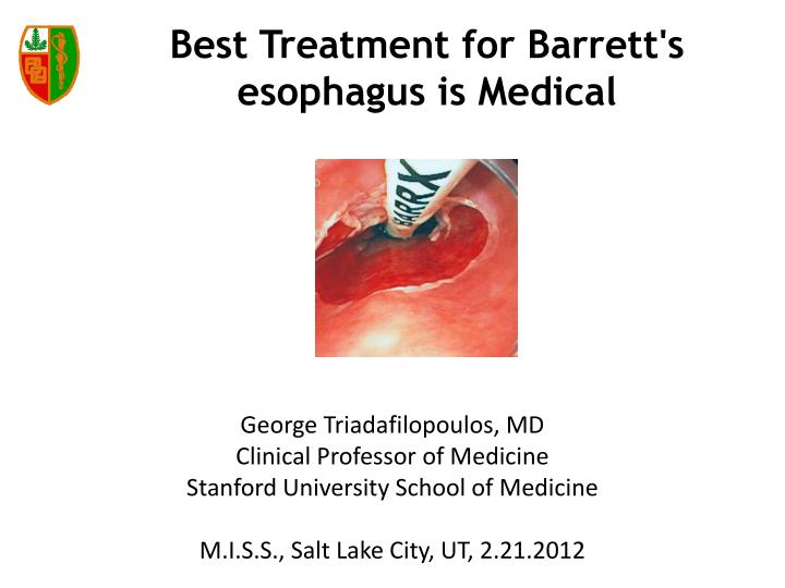 best treatment for barrett s esophagus is medical