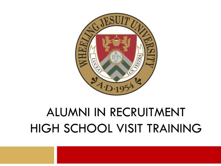 alumni in recruitment high school visit training