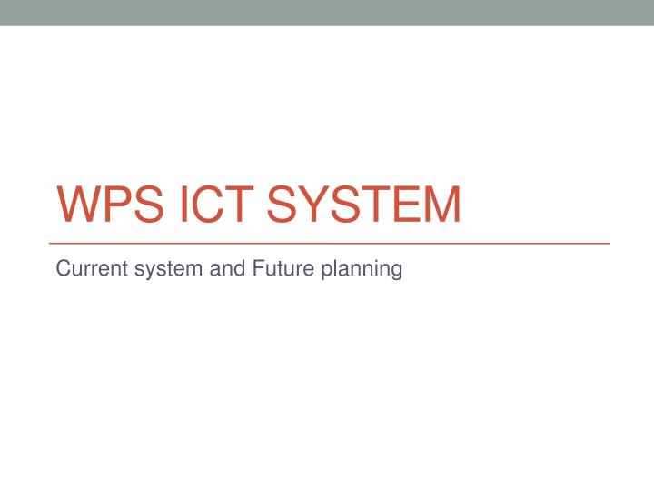 wps ict system