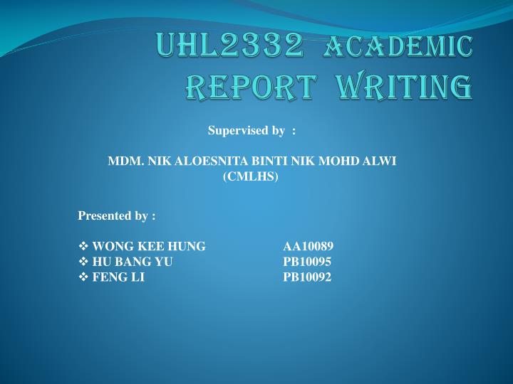 uhl2332 academic report writing